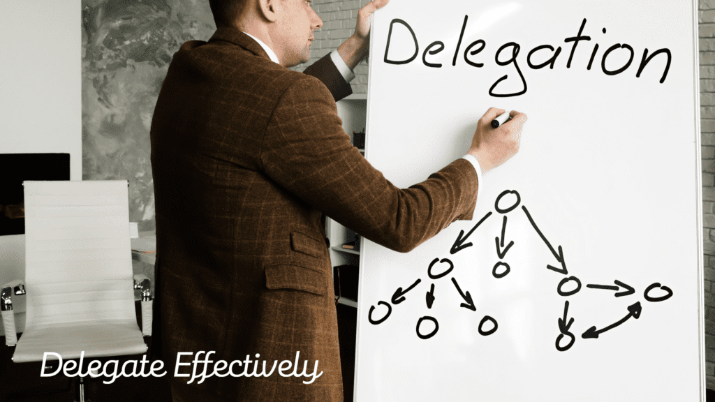 delegate effectively